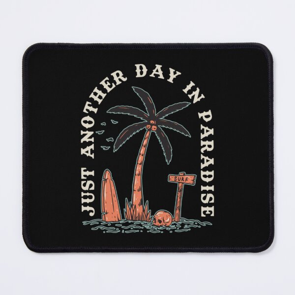 Item preview, Another day in paradise   designed and sold by SigmunAbernathy.