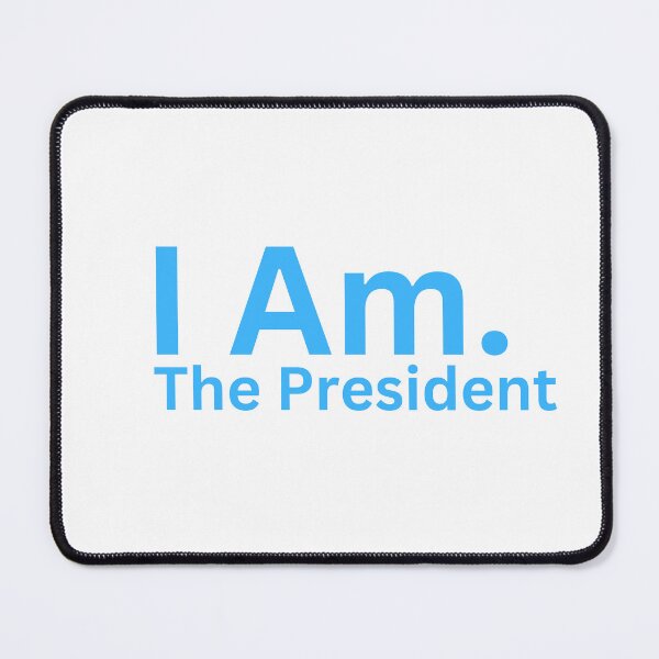 Item preview, I Am. The President designed and sold by TheIAmShop.