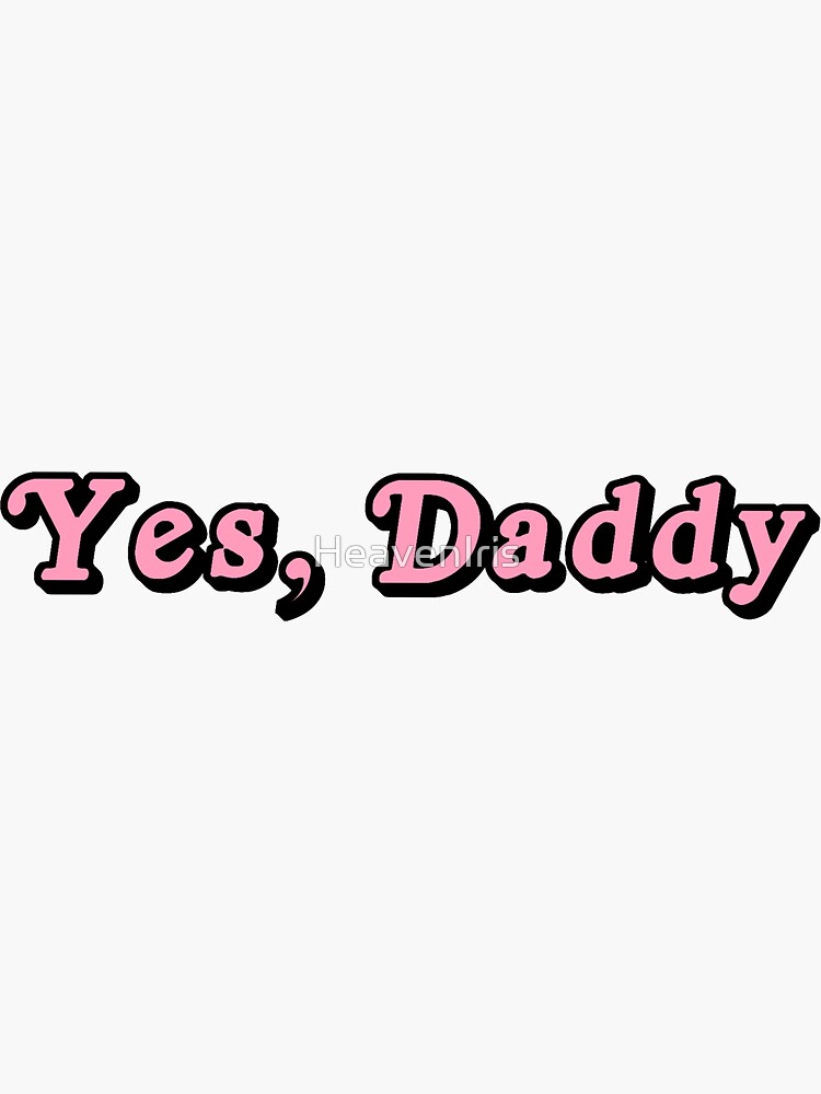 Yes Daddy by HeavenIris.