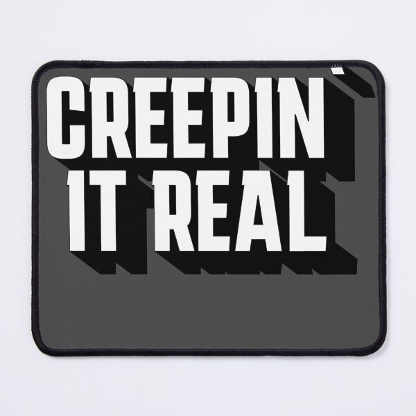 Item preview, CREEPIN´IT REAL designed and sold by coniesheva.