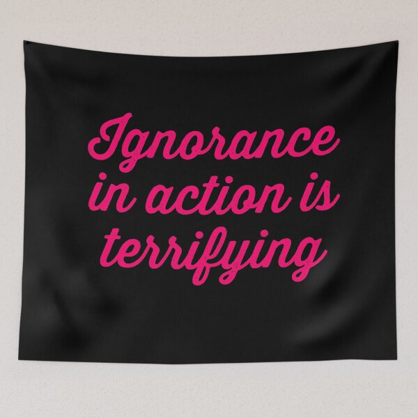 Item preview, Ignorance in action is terrifying. v.4 designed and sold by x1brett.