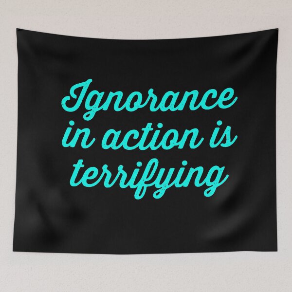Item preview, Ignorance in action is terrifying. v.5 designed and sold by x1brett.