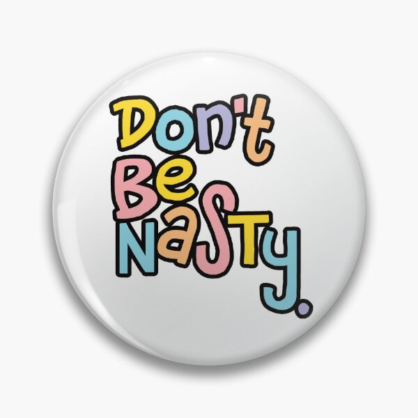 Item preview, Don't Be Nasty: Chunky Pastel Lettering designed and sold by GoodSequel.