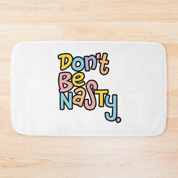 Item preview, Don't Be Nasty: Chunky Pastel Lettering designed and sold by GoodSequel.