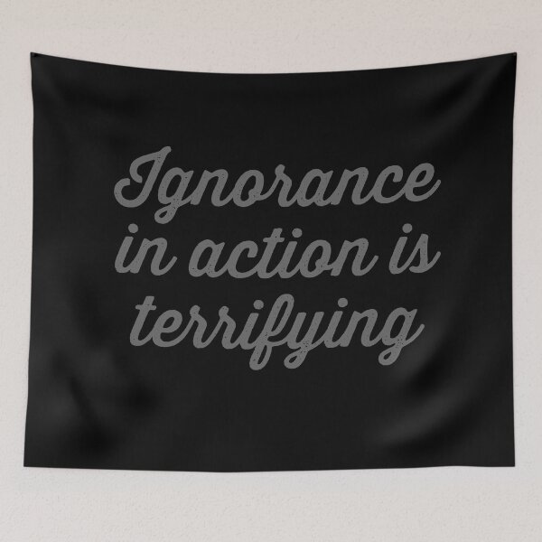 Item preview, Ignorance in action is terrifying. v.7 designed and sold by x1brett.