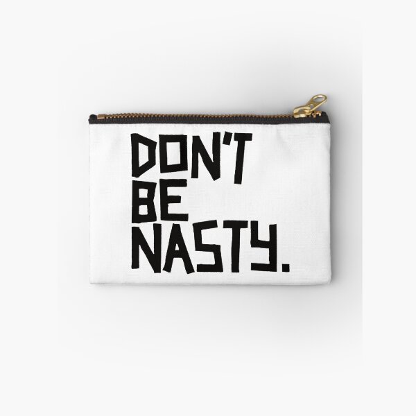 Item preview, Don't Be Nasty: Angular Black Lettering designed and sold by GoodSequel.