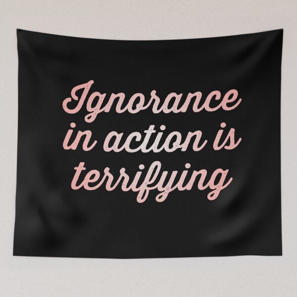 Item preview, Ignorance in action is terrifying. v.8 designed and sold by x1brett.