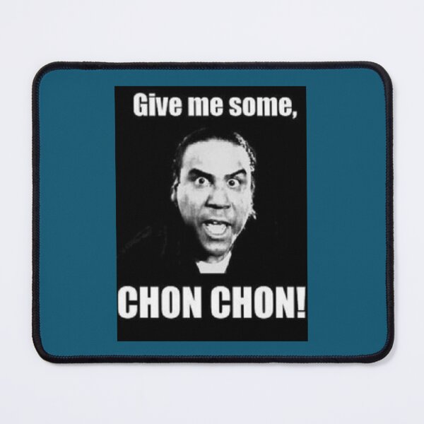 Item preview, Give me some chon chon designed and sold by Melodiehardwick.