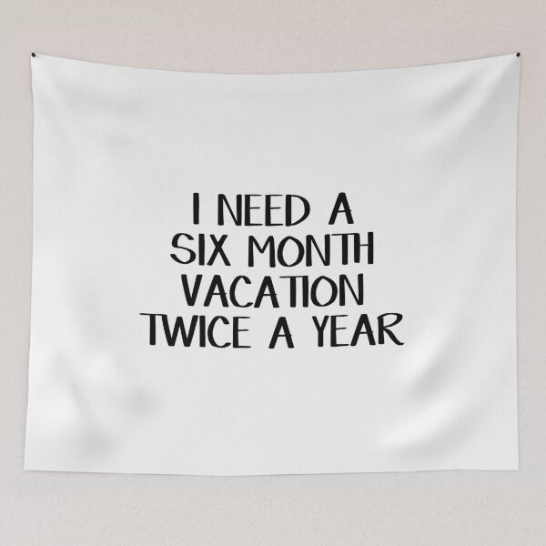 Item preview, I need a six month vacation twice a year designed and sold by allthetees.