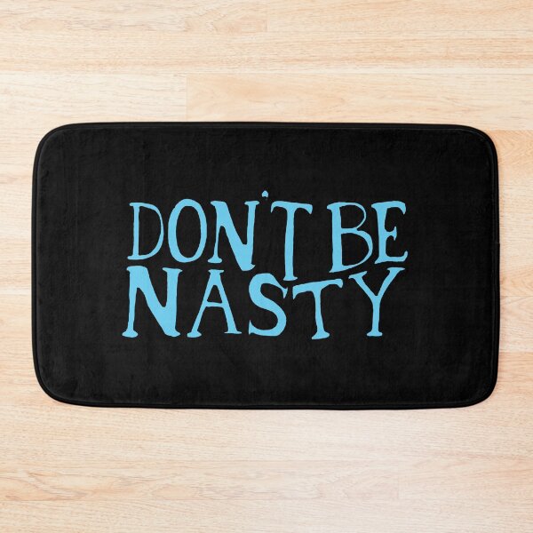 Item preview, Don't Be Nasty: Warped Text designed and sold by GoodSequel.