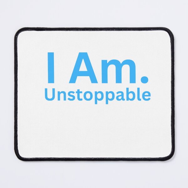 Item preview, I Am. Unstoppable designed and sold by TheIAmShop.