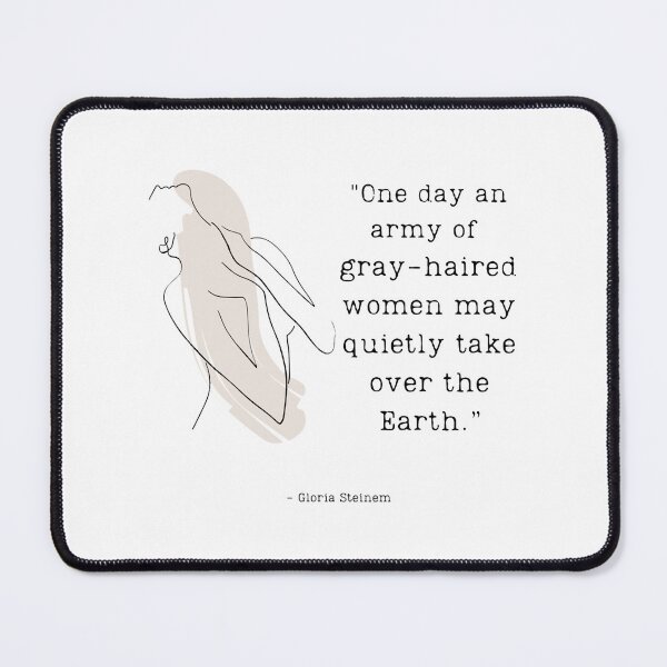 Item preview, Gloria Steinem Quote designed and sold by DulceAldana.