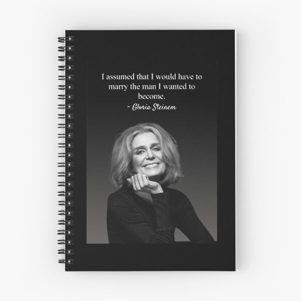 Item preview, I would have to marry the man I wanted to become Quote by Gloria Steinem designed and sold by DulceAldana.