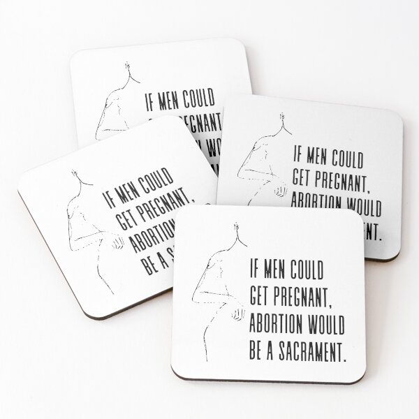 Item preview, If men could get pregnant, abortion would be a sacrament - Gloria Steinem Pro Choice Feminist Quote designed and sold by DulceAldana.