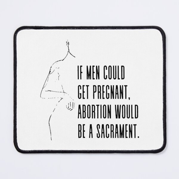 Item preview, If men could get pregnant, abortion would be a sacrament - Gloria Steinem Pro Choice Feminist Quote designed and sold by DulceAldana.