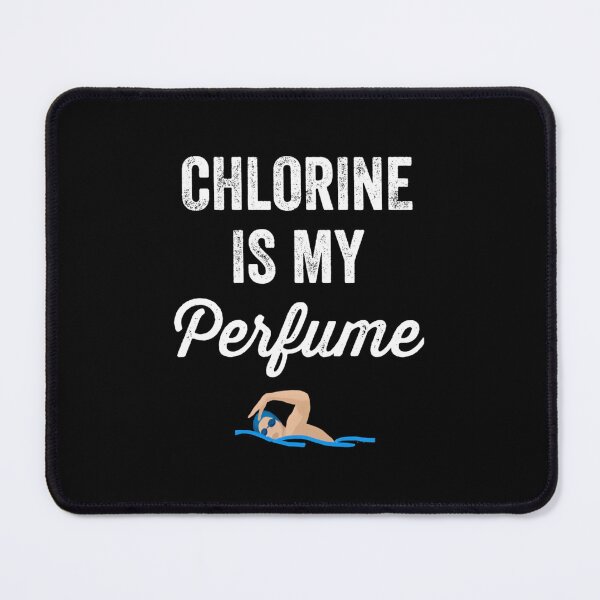 Item preview, Chlorine is my perfume - Funny swimmer  	 designed and sold by byfqpxnwlgv44.
