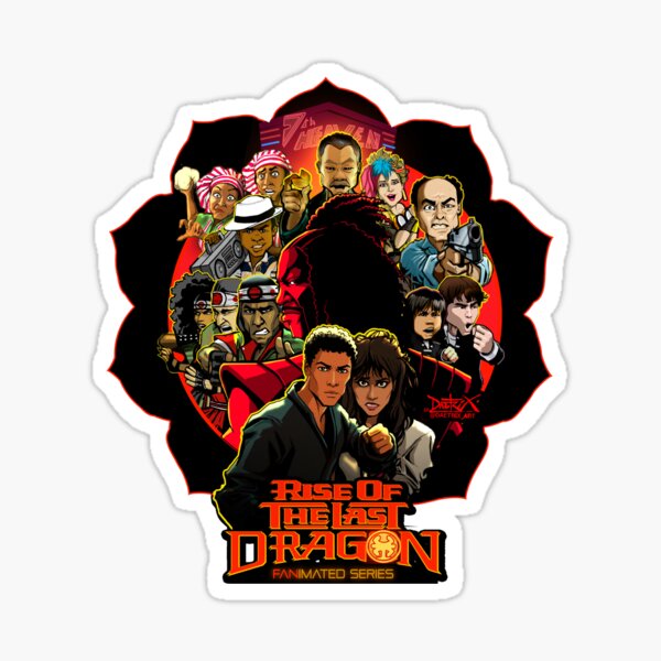 RISE OF THE LAST DRAGON Sticker