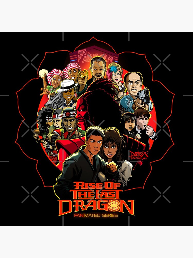 RISE OF THE LAST DRAGON by DAETRIX