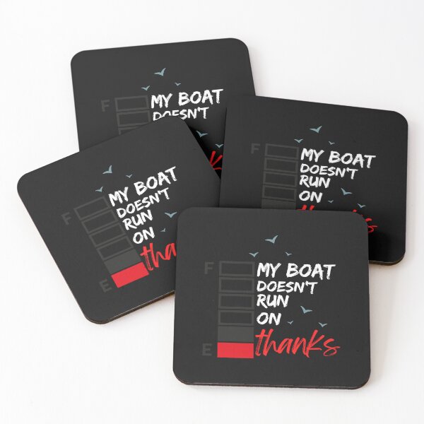 Item preview, my boat doesn't run on thanks designed and sold by Clouth Clothing  ⭐⭐⭐⭐⭐.