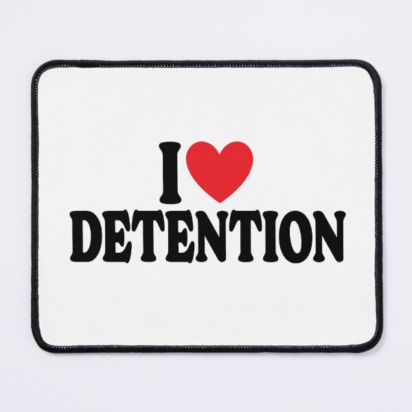 Item preview, I love detention - for the back to school rebel designed and sold by TaraGbear.