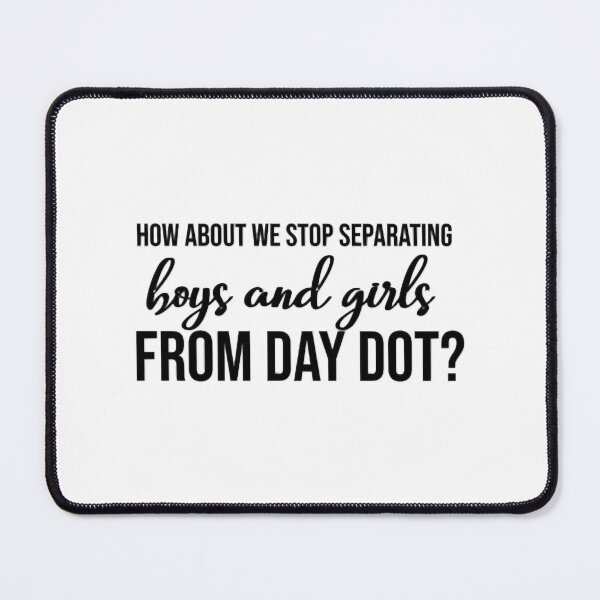 Item preview, Stop Separating Boys _amp_ Girls designed and sold by LinnieKeegan.