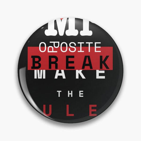 Item preview, Mr Opposite break the rules designed and sold by Sayyes4u Designs.