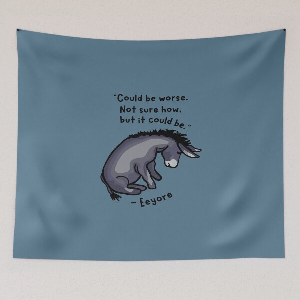 Item preview, Sad Eeyore Quote designed and sold by KarrineGarswood.