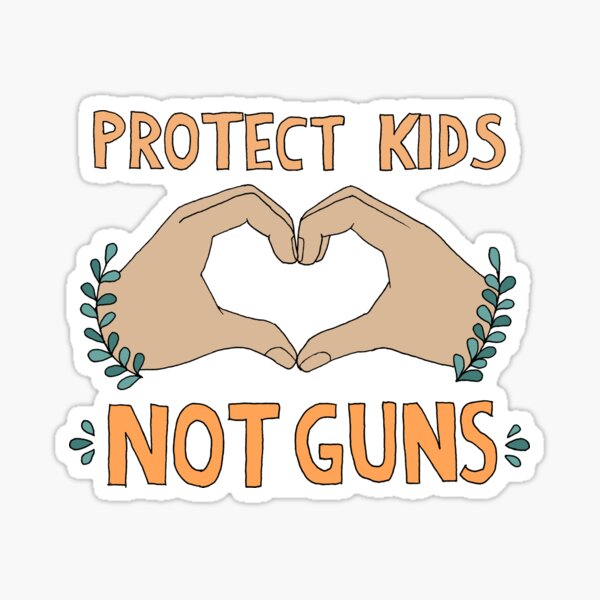 PROTECT KIDS, NOT GUNS Sticker