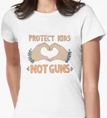 PROTECT KIDS, NOT GUNS Women's Fitted T-Shirt