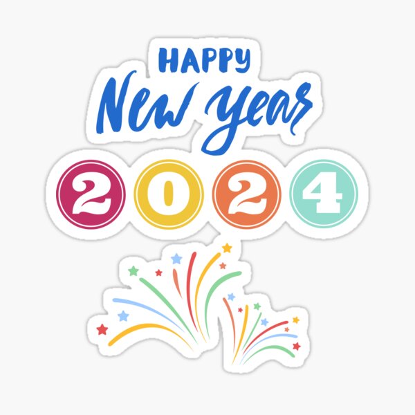 "Happy New Year 2024 2024 Celebrate 2024" Sticker for Sale by