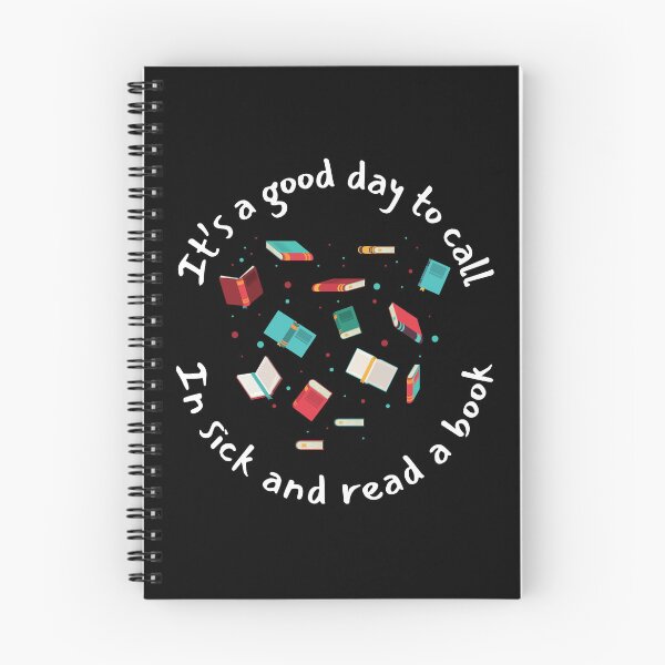 Item preview, It’s a Good Day to Call in Sick and Read a Book  designed and sold by TuckerLogan.