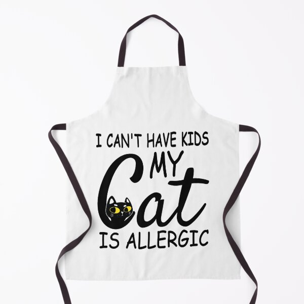 Item preview, I Can't Have Kids My Cat Is Allergic designed and sold by HandicraftArt.