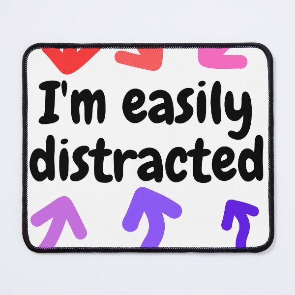 Item preview, I'm easily distracted designed and sold by Entallya.