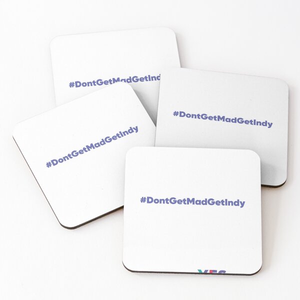 Artikelvorschau, #DontGetMadGetIndy entworfen und verkauft von YesWestLothian.