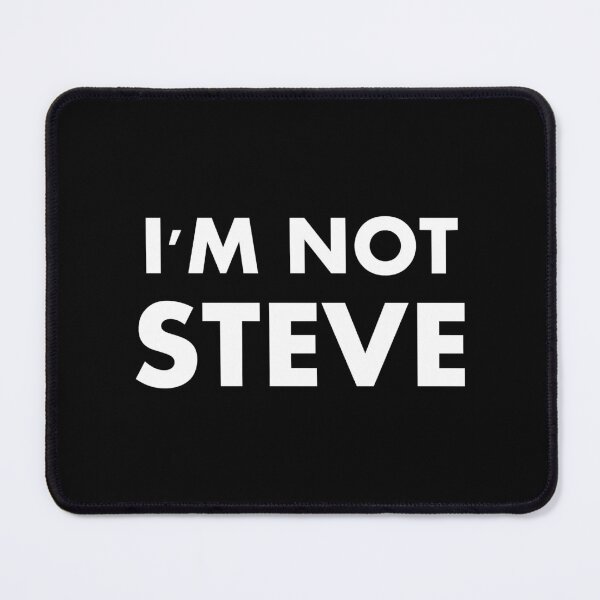 Item preview, I Am Not Steve designed and sold by AbbeyCone22.