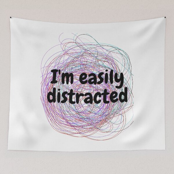 Item preview, I'm easily distracted BLACK designed and sold by Entallya.