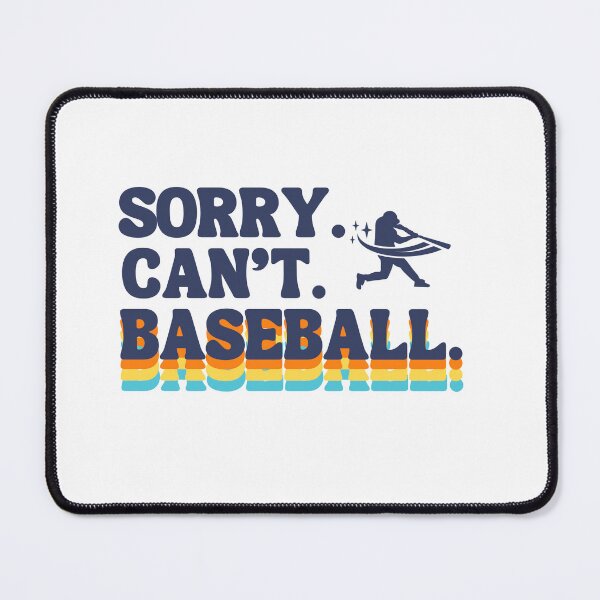 Item preview, Sorry. Can't. Baseball. designed and sold by ClaireHolly79.