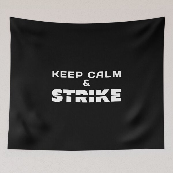 Item preview, Keep Calm And  Strike designed and sold by ViewerEqualsPhoton.