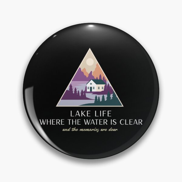 Item preview, Lake life: where the water is clear and the memories are dear designed and sold by TropicalDesigna.