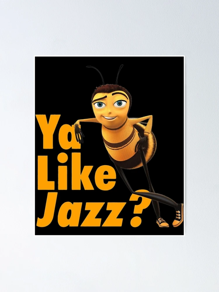 Ya Like Jazz? Increasingly Verbose, Bee Movie