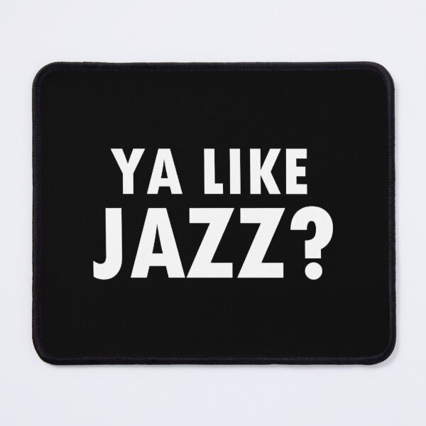 Item preview, Ya like jazz designed and sold by montanezsharie.