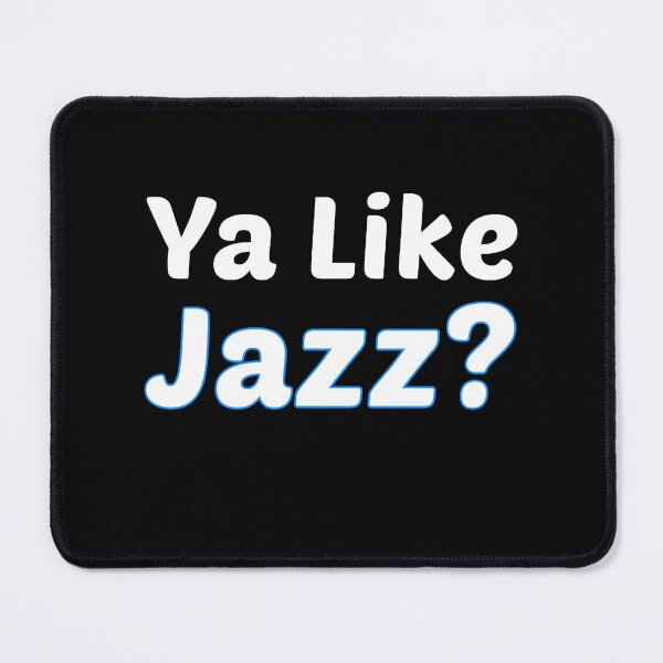 Item preview, Ya like jazz designed and sold by montanezsharie.