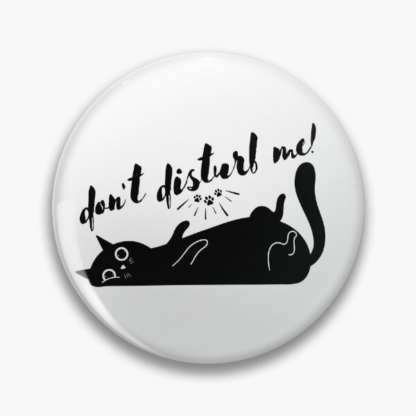 Item preview, don't disturb me ,cat  designed and sold by Designfs.