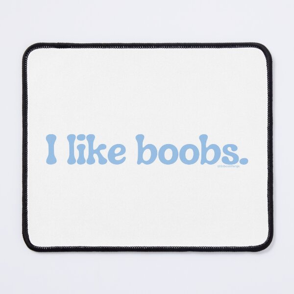 Item preview, I like boobs., v13a | lilsboobthangs designed and sold by lilsboobthangs.