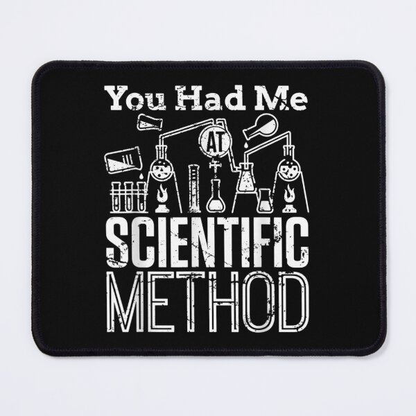 Item preview, You Had Me At Scientific Method  designed and sold by MichaelHarrisee.