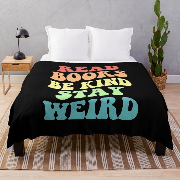 Item preview, Read Books Be Kind Stay Weird IV designed and sold by Lemon Pepper.