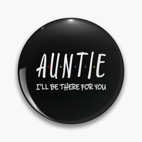 Item preview, Auntie I Ll Be There For You Active designed and sold by RachellDwyer.
