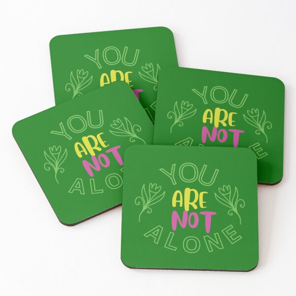 Item preview, YOU ARE NOT ALONE designed and sold by Liza36designs.
