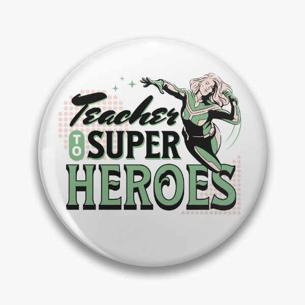 Item preview, Teacher To Super Heroes designed and sold by PompousPeasant.