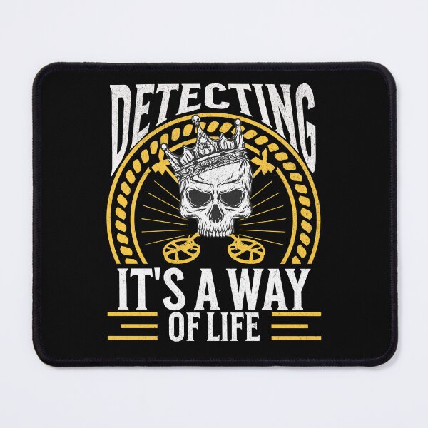 Item preview, Metal Detector / Detecting Is A Way Of Life designed and sold by Affyboss6.